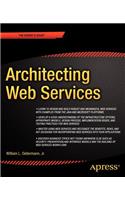 Architecting Web Services: Models, Designs, and Solutions