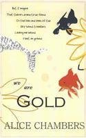 We are Gold