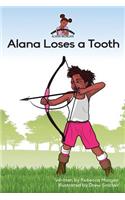 Alana Loses a Tooth
