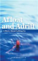Afloat and Adrift