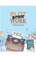 Plot Your Work (Standard Edition)