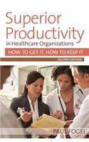 Superior Productivity in Healthcare Organizations