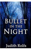 Bullet in the Night