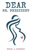Dear Mr. President