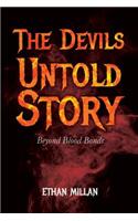The Devils Untold Story