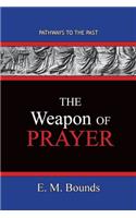 The Weapon of Prayer