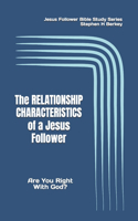 RELATIONSHIP CHARACTERISTICS of a Jesus Follower