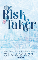 The Risk Taker