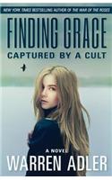 Finding Grace: Captured by a Cult