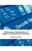 Performance Optimization of Digital Communications Systems
