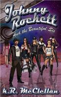 Johnny Rockett and the Beautiful Six