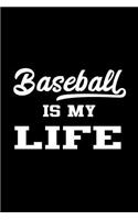 Baseball Is My Life