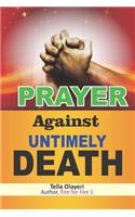 PRAYER Against UNTIMELY DEATH