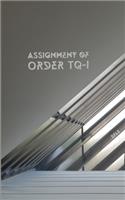 Assignment of order TQ-1