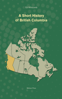 Short History of British Columbia