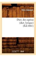 Dict. Des Opéras (Dict. Lyrique) (Éd.1881)