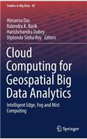 Cloud Computing for Geospatial Big Data Analytics