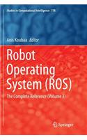 Robot Operating System (ROS): The Complete Reference (Volume 3)(778 Studies in Computational Intelligence)
