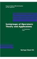 Semigroups of Operators: Theory and Applications