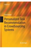 Personalized Task Recommendation in Crowdsourcing Systems