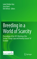 Breeding in a World of Scarcity