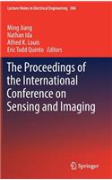 The Proceedings of the International Conference on Sensing and Imaging