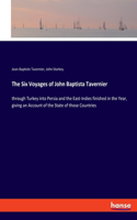 Six Voyages of John Baptista Tavernier