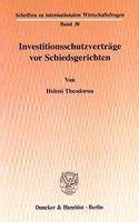 Investitionsschutzvertrage VOR Schiedsgerichten