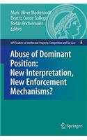 Abuse of Dominant Position: New Interpretation, New Enforcement Mechanisms?