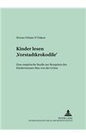 Kinder Lesen «Vorstadtkrokodile»