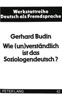 Wie (un)verstaendlich ist das Soziologendeutsch?