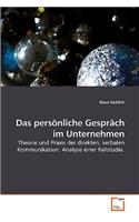 persönliche Gespräch im Unternehmen
