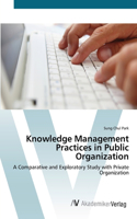Knowledge Management Practices in Public Organization