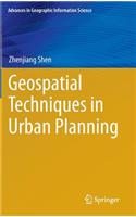 Geospatial Techniques in Urban Planning