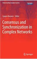 Consensus and Synchronization in Complex Networks