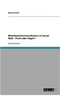 Mitarbeiterkommunikation Im Social Web - Fluch Oder Segen?