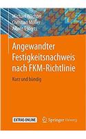 Angewandter Festigkeitsnachweis Nach Fkm-Richtlinie