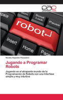 Jugando a Programar Robots
