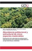 Abundancia poblacional y estructural de cinco especies maderables