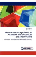 Microwave for Synthesis of Titanium and Zirconium Organometallics