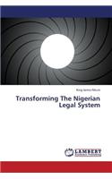 Transforming the Nigerian Legal System