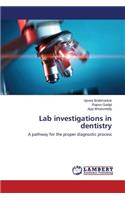 Lab Investigations in Dentistry