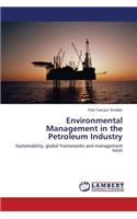 Environmental Management in the Petroleum Industry