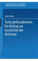 Turba Philosophorum: Ein Beitrag &#438;ur Geschichte Der Alchemie