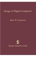 Design of Digital Computers
