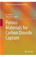 Porous Materials for Carbon Dioxide Capture