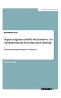 Doppelaufgaben und die Mechanismen der Optimierung der Leistung durch Training