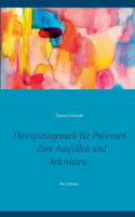 Therapietagebuch für Patienten. Zum Ausfüllen und Ankreuzen.