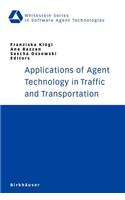 Applications of Agent Technology in Traffic and Transportation