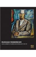 Russian Modernism: Cross-Currents of German and Russian Art, 1907-1917